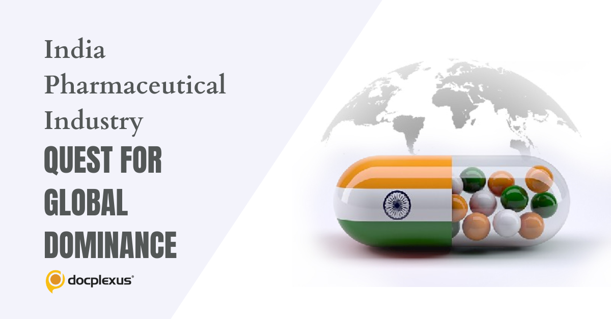 Indian Pharmaceutical Industry Possibility of A Global Leadership